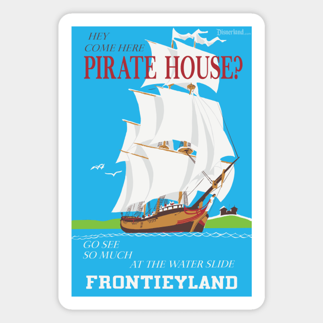 "PIRATE HOUSE" - Disnerland Parody Magnet by disnerland